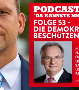 Grafik mit Fotos von Dr. Falko Grube und Ministerpräsident Dr. Reiner Haseloff und der Schrift: "Podcast "Da kannste nich' meckern" Folge 53 - Die Demokratie beschützen